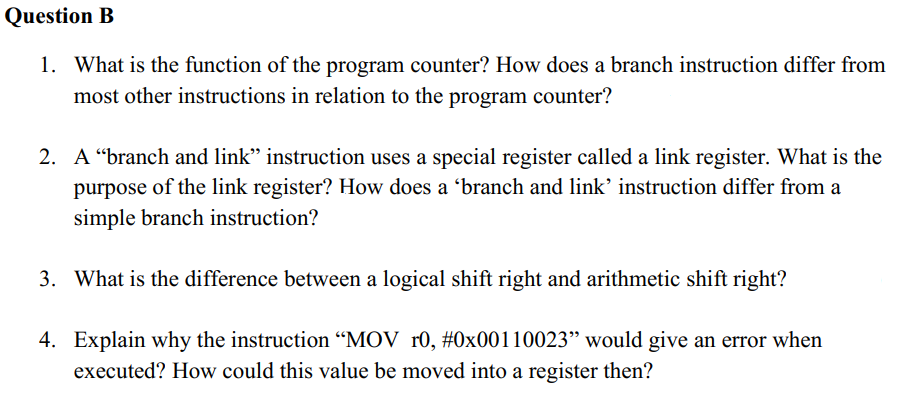 Question B 1 What Is The Function Of The Program Counter How Does A Branch Instruction Differ From Most Other Instruct 1
