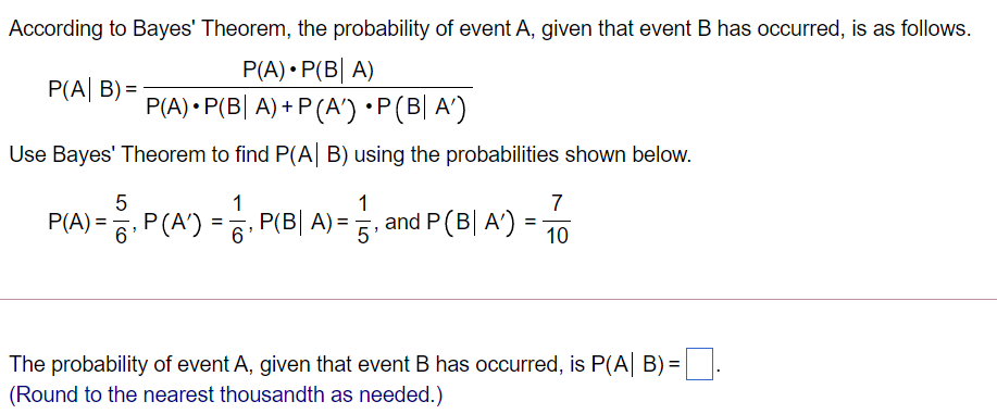 According To Bayes Theorem The Probability Of Event A Given That Event B Has Occurred Is As Follows P A P Ba P A 1