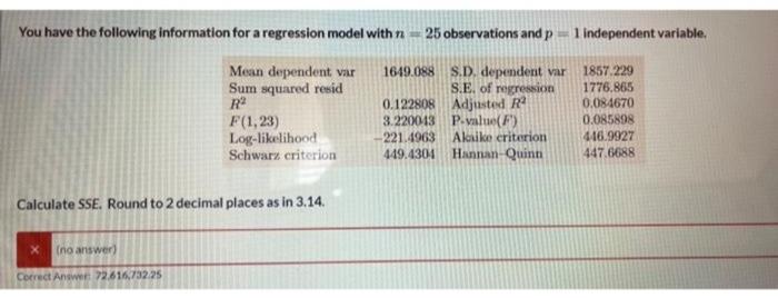 You Have The Following Information For A Regression Model With N 25 Observations And P 1 Independent Variable Mean De 1