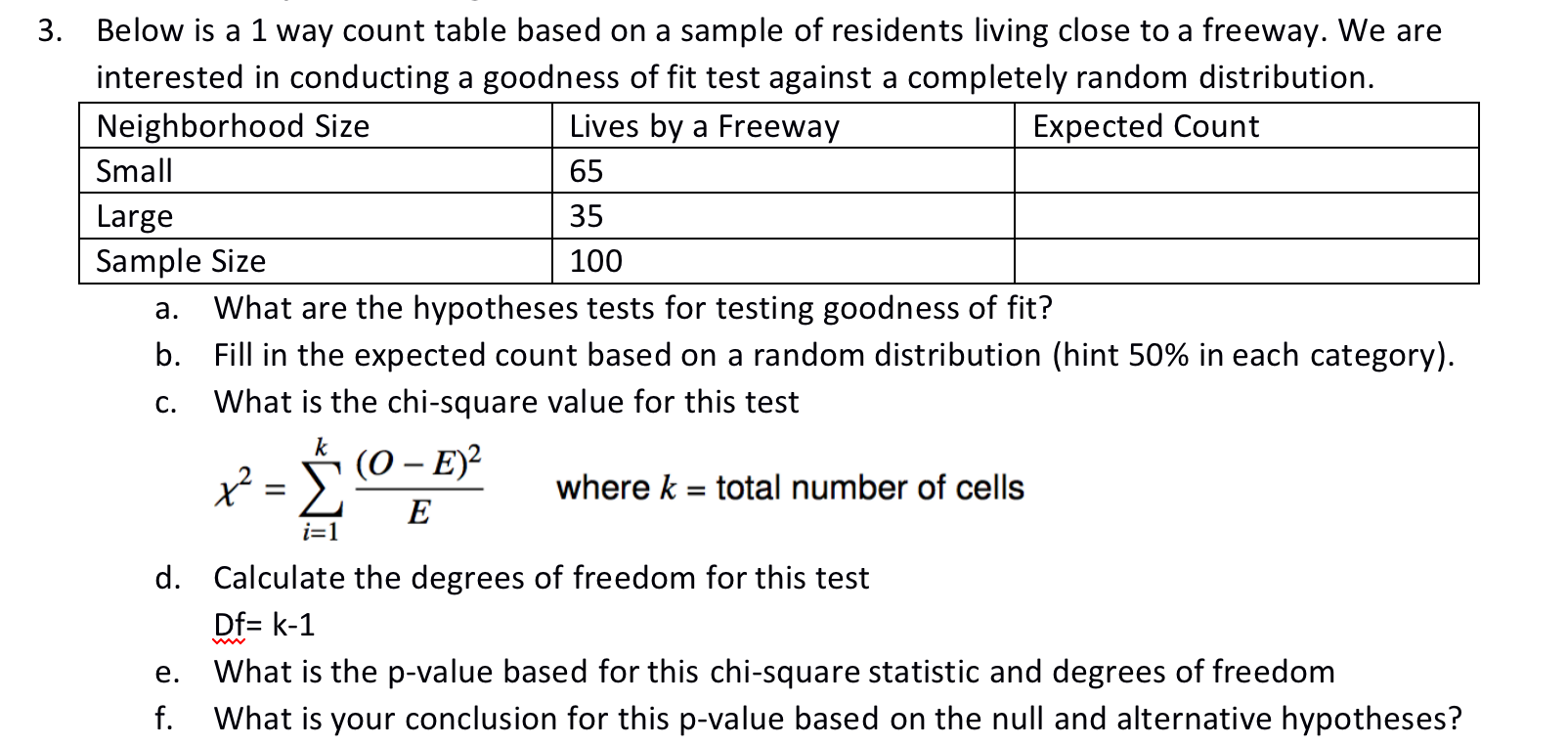 3 Below Is A 1 Way Count Table Based On A Sample Of Residents Living Close To A Freeway We Are Interested In Conductin 1