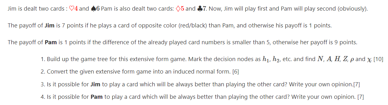 Jim Is Dealt Two Cards 4 And 46 Pam Is Also Dealt Two Cards 05 And 67 Now Jim Will Play First And Pam Will Play Se 1