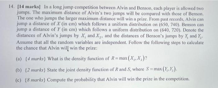 14 14 Marks In A Long Jump Competition Between Alvin And Benson Each Player Is Allowed Two Jumps The Maximum Distan 1