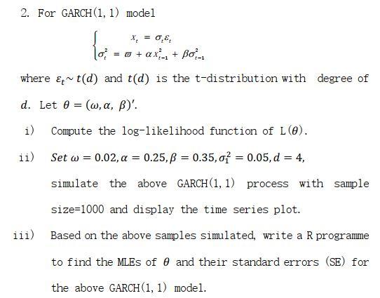 2 For Garch 1 1 Model X 0 8 Lo Ax Bor Where T D And T D Is The T Distribution With Degree Of D Let 1