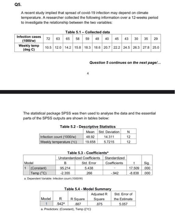 Q5 A Recent Study Implied That Spread Of Covid 19 Infection May Depend On Climate Temperature A Researcher Collected T 1