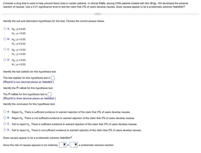 Consider A Drug That Is Used To Help Prevent Blood Clots In Certain Patients In Clinical Trials Among 5789 Patients Tr 1