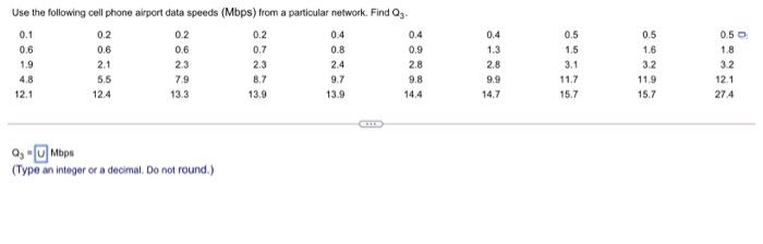 Use The Following Cell Phone Airport Data Speeds Mbps From A Particular Network Find Qg 0 1 02 02 0 2 0 4 0 4 0 6 0 1
