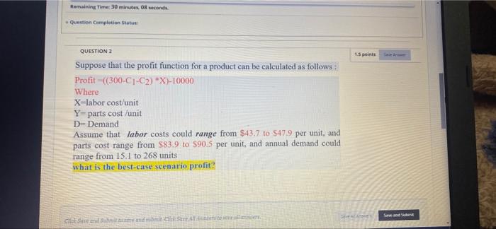 Remaining Time 30 Minutes 08 Seconds Question Completion Status 15 Points Question 2 Suppose That The Profit Function 1