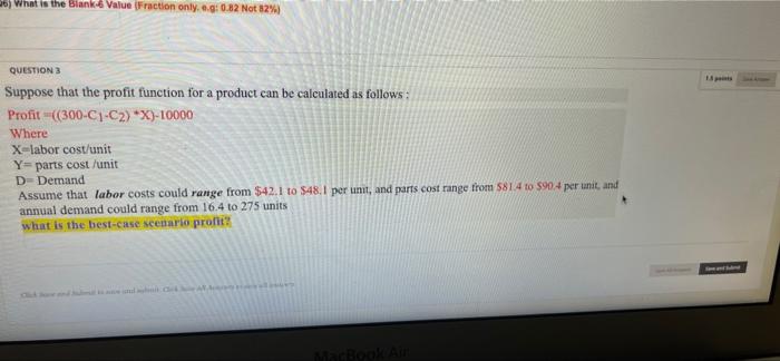 6 What Is The Blanke Value Fraction Only G 0 82 Not 82 Question Suppose That The Profit Function For A Product Can B 1