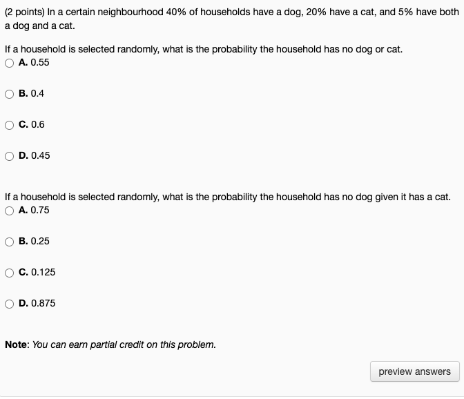 2 Points In A Certain Neighbourhood 40 Of Households Have A Dog 20 Have A Cat And 5 Have Both A Dog And A Cat If 1