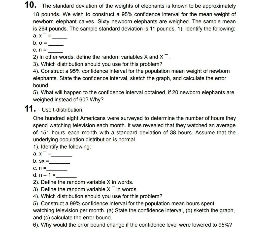 10 The Standard Deviation Of The Weights Of Elephants Is Known To Be Approximately 18 Pounds We Wish To Construct A 95 1