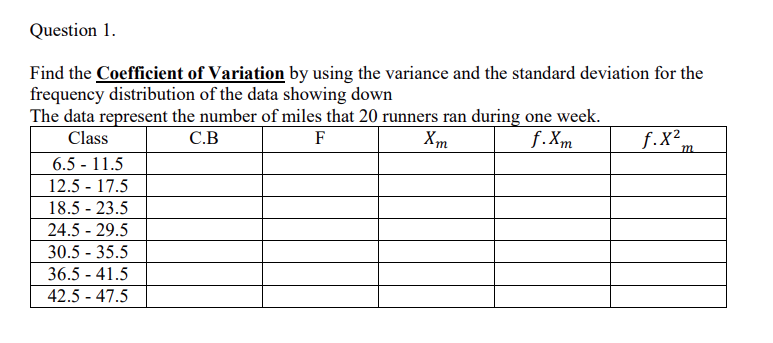 Question 1 M Find The Coefficient Of Variation By Using The Variance And The Standard Deviation For The Frequency Distr 1
