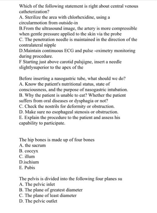 Which Of The Following Statement Is Right About Central Venous Catheterization A Sterilize The Area With Chlorhexidine 1