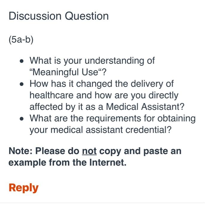 Discussion Question 5a B What Is Your Understanding Of Meaningful Use How Has It Changed The Delivery Of Health 1