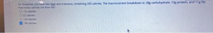 Forbredant You Have Twoeges And A Banana Containing 263 Calories The Macronutrient Breakdown Is 28g Carbohydrate 13 2