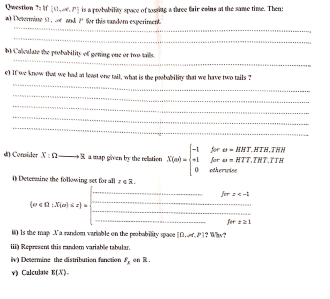 Question 0 St P S Is A Produbility Space Of Tossing A Three Fair Coins At The Same Time Then A Determine 11 1