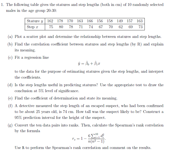 1 The Following Table Gives The Statures And Step Lengths Both In Cm Of 10 Randomly Selected Males In The Age Group 2 1