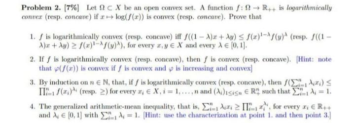Problem 2 7 Let 2 C X Be An Open Convex Set A Function 9r Is Logarithmically Cones Resp Concave If A Log X 1