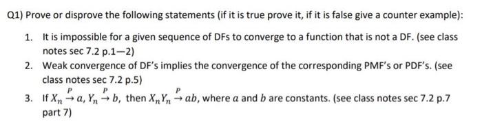 Q1 Prove Or Disprove The Following Statements If It Is True Prove It If It Is False Give A Counter Example 1 It Is 1