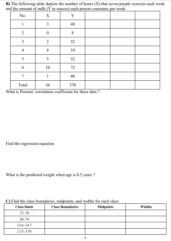 B The Following Table Depicts The Number Of Hours X That Seven People Exercise Each Week And The Amount Of Milk Yin 1