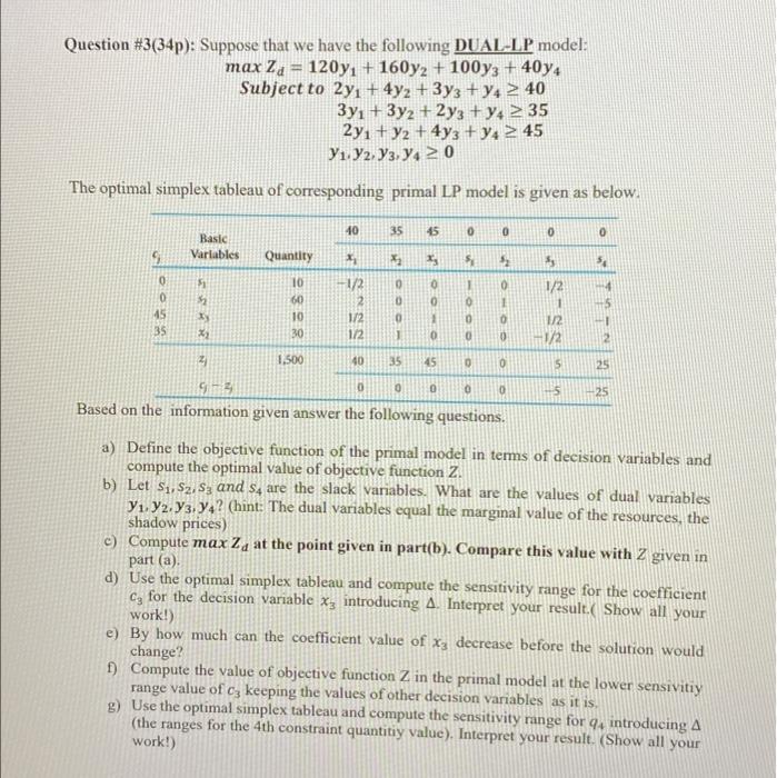 Question 3 34p Suppose That We Have The Following Dual Lp Model Max Zd 120yi 160y2 100y3 40y4 Subject To 2yi 1
