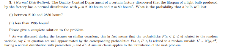 5 Normal Distribution The Quality Control Department Of A Certain Factory Discovered That The Lifespan Of A Light Bu 1