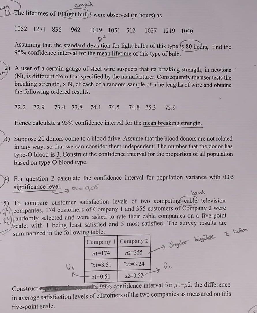 Own Ampul 1 The Lifetimes Of 10 Light Bulbs Were Observed In Hours As 1052 1271 836 962 1019 1051 512 1027 1219 1040 A 1