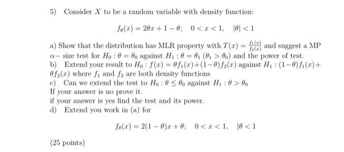 5 Consider X To Be A Random Variable With Density Function So X 20x 1 0 0 X 1 101 1 A Show That The Distributi 1