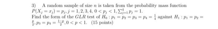 3 A Random Sample Of Size N Is Taken From The Probability Mass Function P X X Pj J 1 2 3 4 0 P 1 2 1 P 1