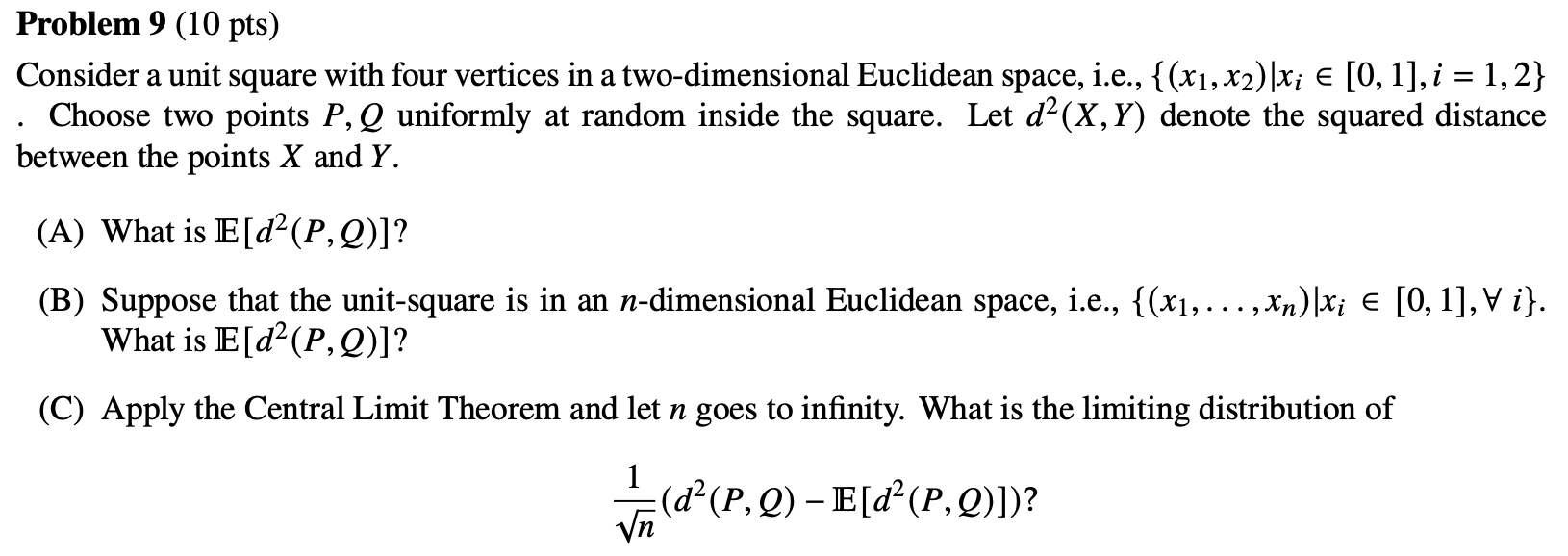 A Problem 9 10 Pts Consider A Unit Square With Four Vertices In A Two Dimensional Euclidean Space I E X1 X2 1