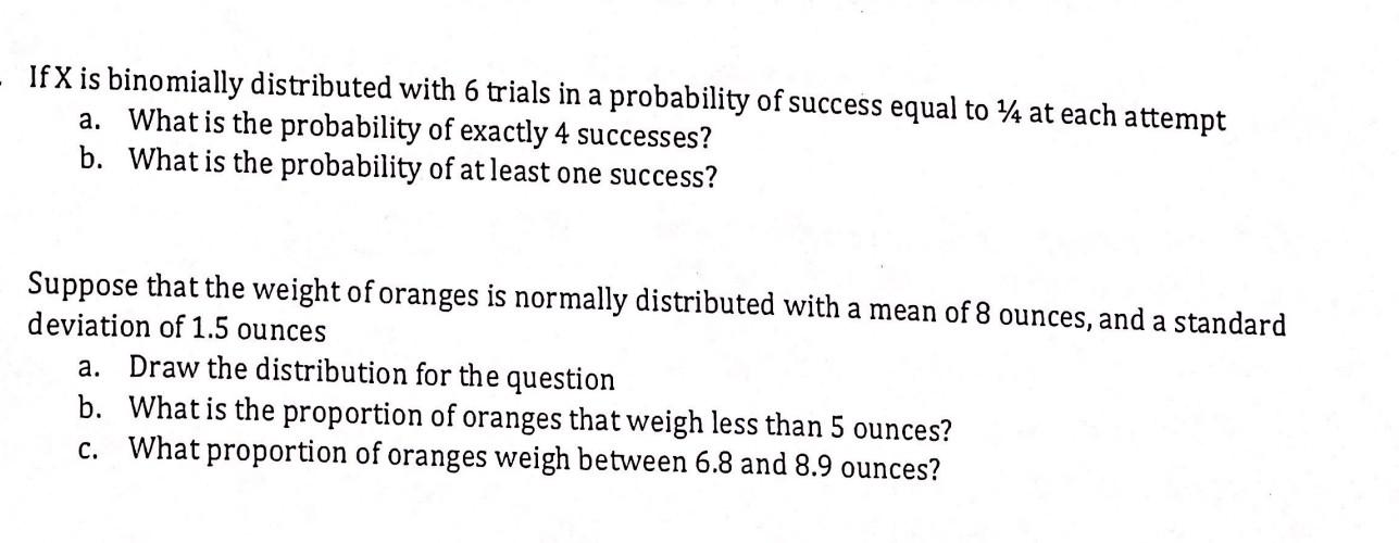 If X Is Binomially Distributed With 6 Trials In A Probability Of Success Equal To 74 At Each Attempt A What Is The Prob 1
