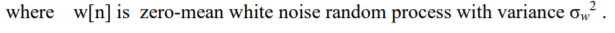 Where W N Is Zero Mean White Noise Random Process With Variance Ow A Find The Power Spectrum Of Y N Algebraic Ex 1