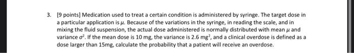 3 19 Points Medication Used To Treat A Certain Condition Is Administered By Syringe The Target Dose In A Particular A 1