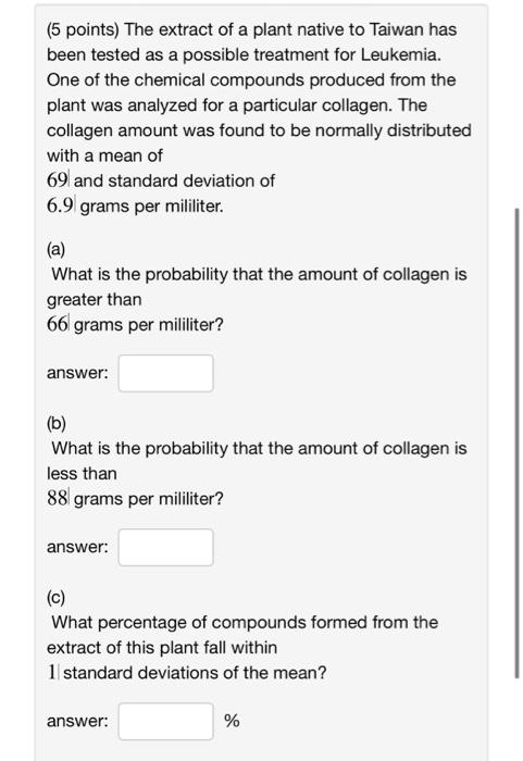 5 Points The Extract Of A Plant Native To Taiwan Has Been Tested As A Possible Treatment For Leukemia One Of The Chem 1
