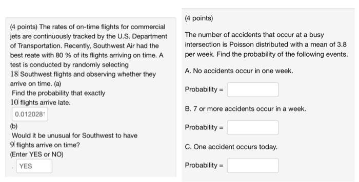 4 Points The Number Of Accidents That Occur At A Busy Intersection Is Poisson Distributed With A Mean Of 3 8 Per Week 1