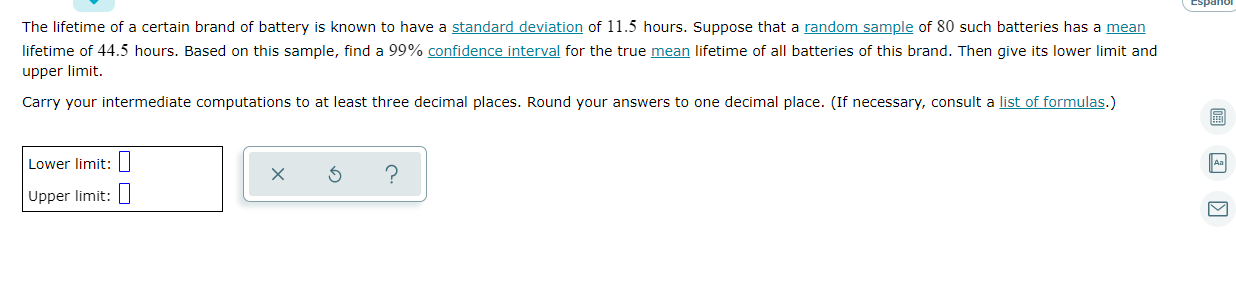The Lifetime Of A Certain Brand Of Battery Is Known To Have A Standard Deviation Of 11 5 Hours Suppose That A Random Sa 1