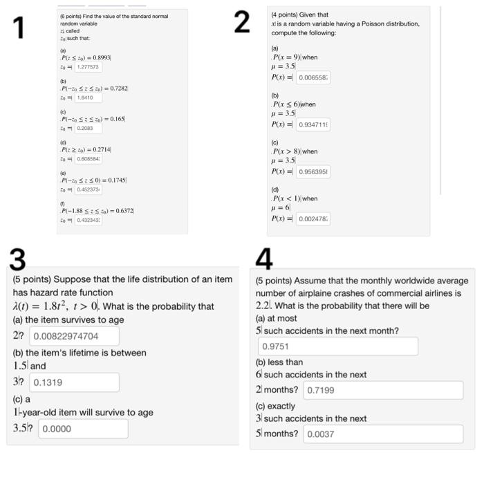1 16 Points Find The Value Of The Standard Normal Random Variable El Caled 2o Such That 2 Ps 0 8993 21 277573 4 Poi 1