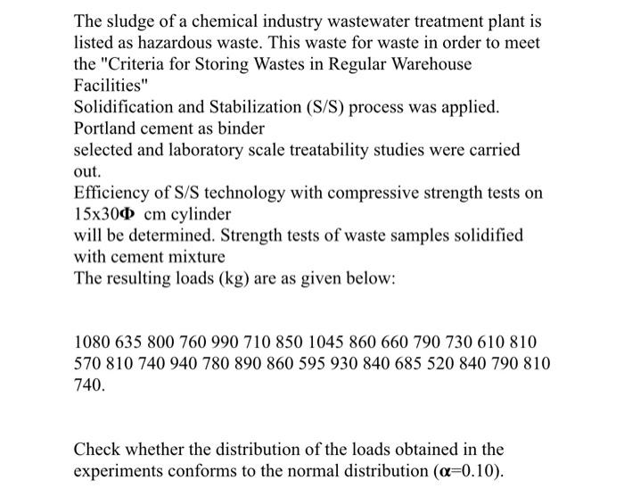 The Sludge Of A Chemical Industry Wastewater Treatment Plant Is Listed As Hazardous Waste This Waste For Waste In Order 1