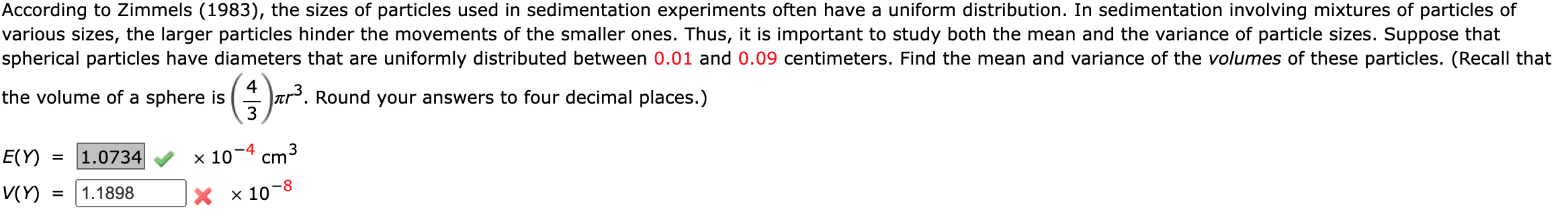 According To Zimmels 1983 The Sizes Of Particles Used In Sedimentation Experiments Often Have A Uniform Distribution 1