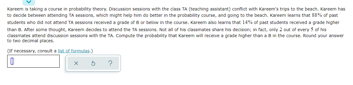 Kareem Is Taking A Course In Probability Theory Discussion Sessions With The Class Ta Teaching Assistant Conflict Wit 1
