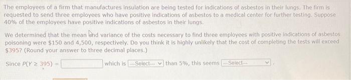 The Employees Of A Firm That Manufactures Insulation Are Being Tested For Indications Of Asbestos In Their Lungs The Fi 1