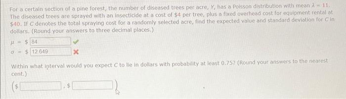 For A Certain Section Of A Pine Forest The Number Of Diseased Trees Per Acre Y Has A Poisson Distribution With Mean 2 1