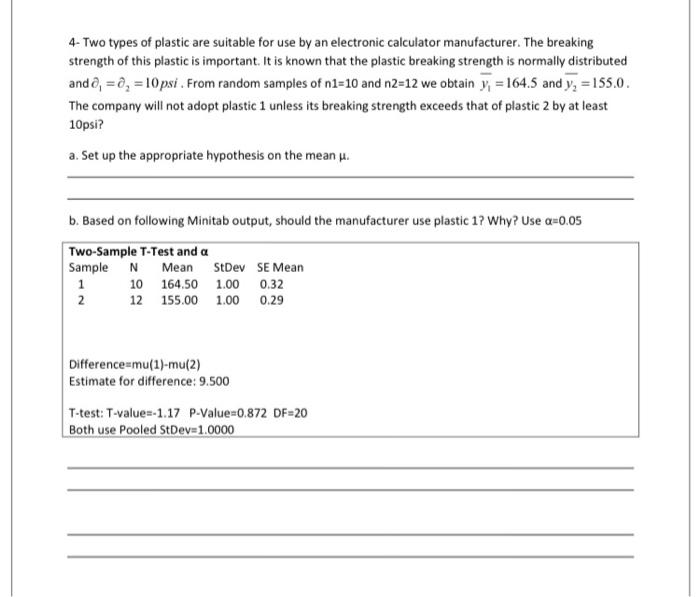 4 Two Types Of Plastic Are Suitable For Use By An Electronic Calculator Manufacturer The Breaking Strength Of This Plas 1