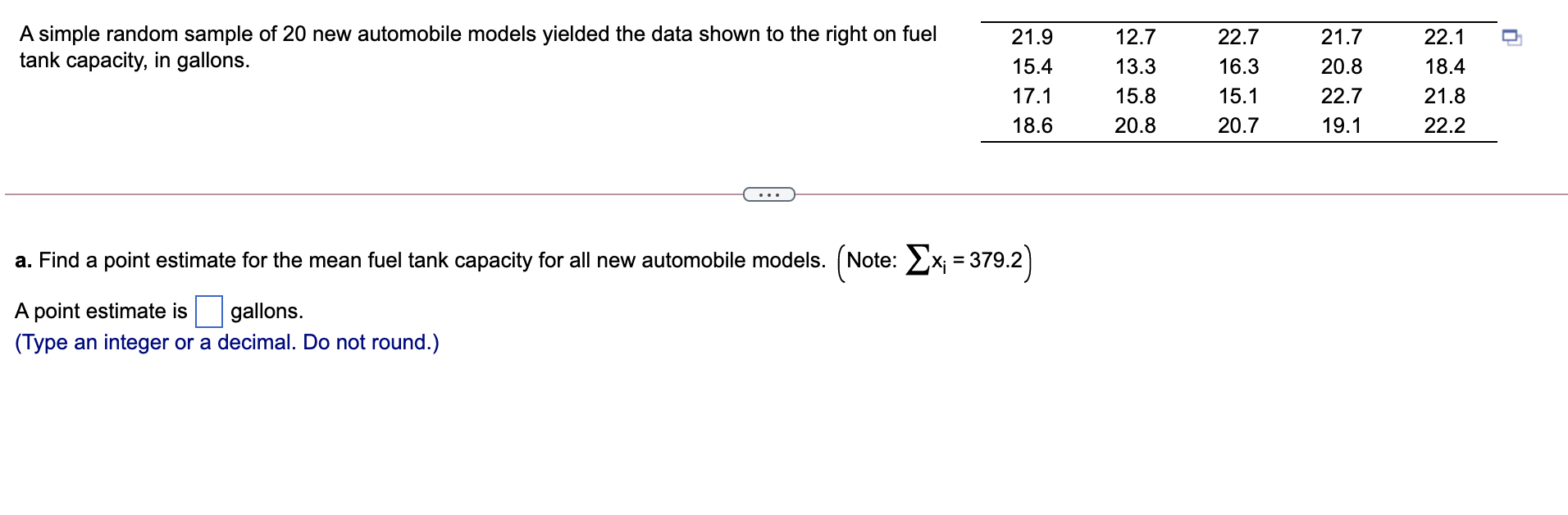 D A Simple Random Sample Of 20 New Automobile Models Yielded The Data Shown To The Right On Fuel Tank Capacity In Gallo 1