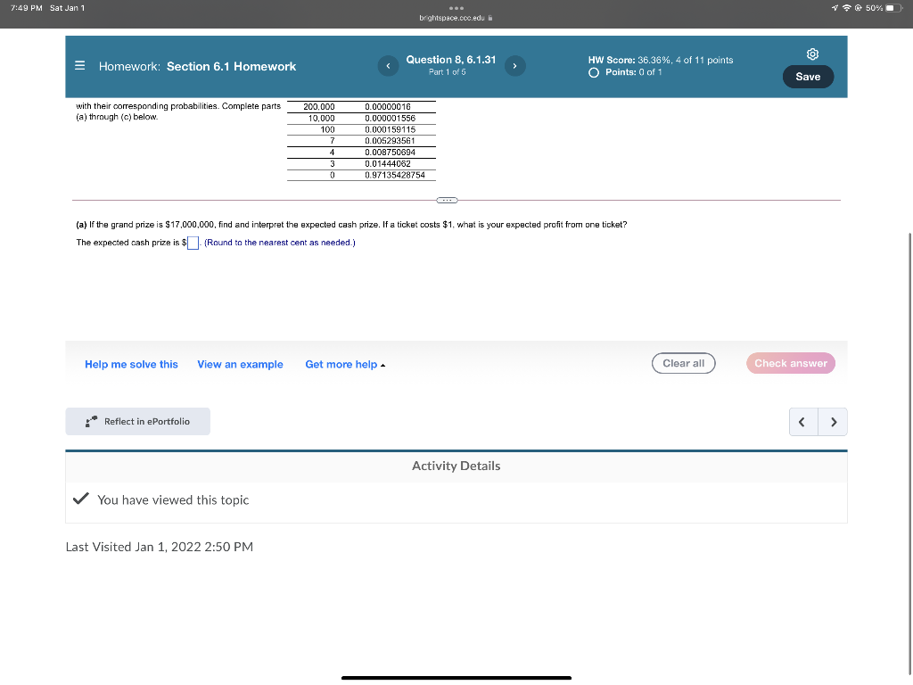 7 49 Pm Sat Jan 1 9 50 Brightspace Co Edu Homework Section 6 1 Homework Question 8 6 1 31 Part 1 Of 5 Hw Score 36 36 1