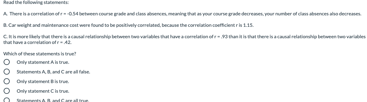 Read The Following Statements A There Is A Correlation Of R 0 54 Between Course Grade And Class Absences Meaning T 1