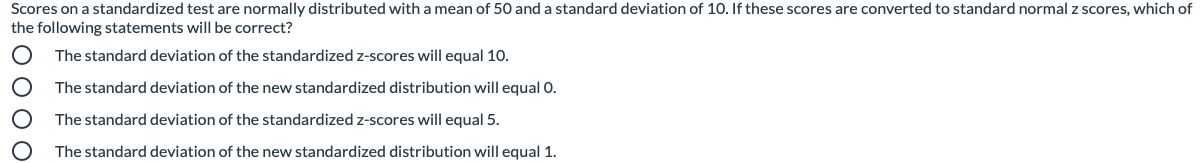 Soooo Scores On A Standardized Test Are Normally Distributed With A Mean Of 50 And A Standard Deviation Of 10 If These 1