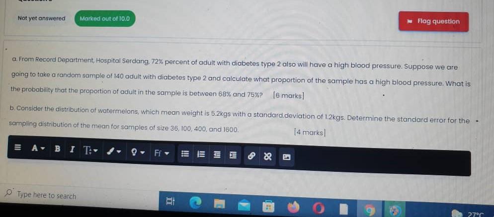 Not Yet Answered Marked Out Of 10 0 Flag Question A From Record Department Hospital Serdang 72 Percent Of Adult With 1