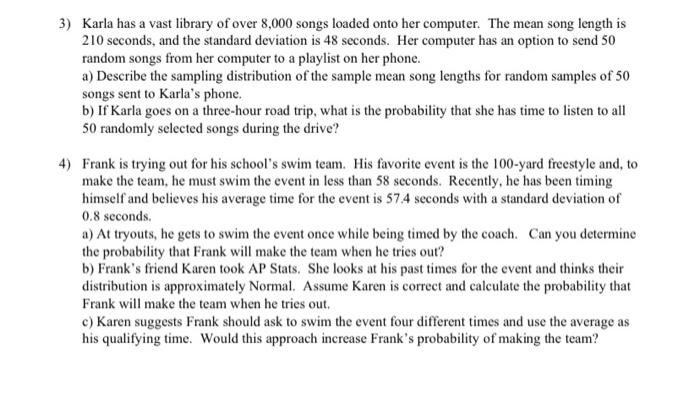 3 Karla Has A Vast Library Of Over 8 000 Songs Loaded Onto Her Computer The Mean Song Length Is 210 Seconds And The S 1