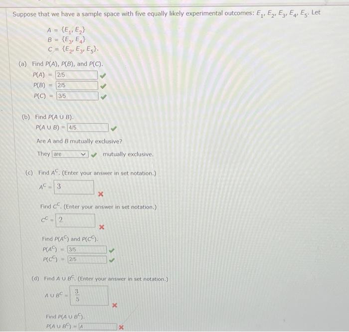 Suppose That We Have A Sample Space With Five Equally Likely Experimental Outcomes E1 E2 E3 E4 Es Let A E E B 1