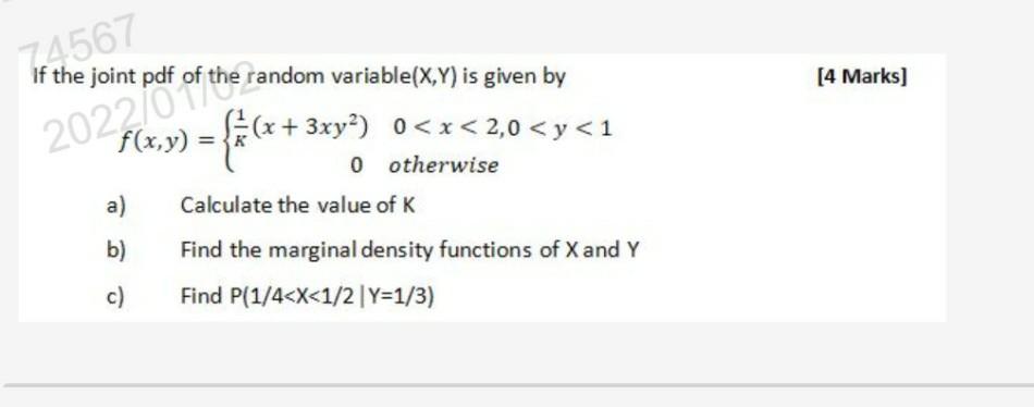 4 Marks 74567 2022 Oct Of The Random If The Joint Pdf Of The Random Variable X Y Is Given By F X Y F X 3xy2 0 X 1